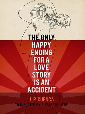 cover image of The Only Happy Ending for a Love Story Is an Accident